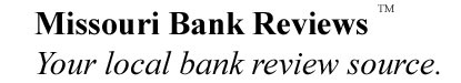 Missouri Bank Reviews